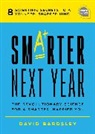 David Bardsley - Smarter Next Year: The Revolutionary Science for a Smarter, Happier You