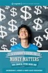 Jacqueline S Hodes, Jacqueline S. Hodes, Mary-Alice Ozechoski - A Student's Guide to Money Matters