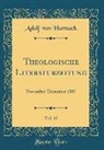 Adolf von Harnack - Theologische Literaturzeitung, Vol. 12