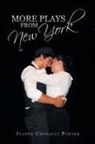 Jeanne Chenault Porter - More Plays from New York