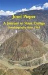 Dan Farrelly, Josef Pieper - A Journey to Point Omega – Autobiography from 1964