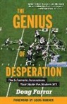 Doug Farrar - The Genius of Desperation