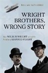 William Hazelgrove, William Elliott Hazelgrove - Wright Brothers, Wrong Story