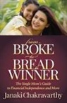 Janaki Chakravarthy - From Broke to Breadwinner