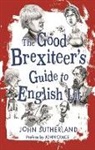 John Sutherland - The Good Brexiteer's Guide to English Lit