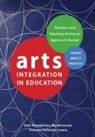 GAIL HU MARDIROSIAN, Gail Humphries Mardirosian, Yvonne Pelletier Lewis, Gail Humphries Mardirosian - Arts Integration in Education