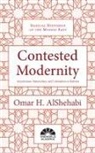 Omar H Al Shehabi, Omar H Alshehabi, Omar H. AlShehabi - Contested Modernity