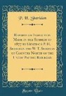 P. H. Sheridan - Reports of Inspection Made in the Summer of 1877 by Generals P. H. Sheridan and W. T. Sherman of Country North of the Union Pacific Railroad (Classic Reprint)