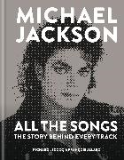 Francois Allard, François Allard, Richard Lecocq, Richard/ Allard Lecocq - Michael Jackson: All the Songs - The Story Behind Every Track