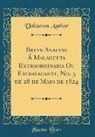 Unknown Author - Breve Analyse Á Malagueta Extraordinaria Ou Estravagante, No. 3 de 28 de Maio de 1824 (Classic Reprint)