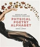 Douglas Kirkland, Francoise Kirkland, Françoise Kirkland - Physical Poetry Alphabet - Starring Erika Lemay