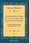 Richard Fleischer - Deutsche Revue Über das Gesammte Nationale Leben der Gegenwart, Vol. 3