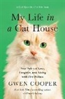 Gwen Cooper - My Life in the Cat House