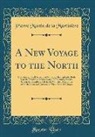 Pierre Martin de la Martinière - A New Voyage to the North