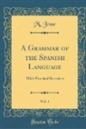 M. Josse - A Grammar of the Spanish Language, Vol. 1