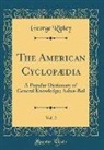 George Ripley - The American Cyclopædia, Vol. 2