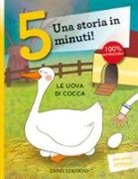 Stefano Bordiglioni, R. Bolaffio - Le uova di Cocca. Una storia in 5 minuti!