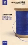 Anne Tyler - Una spola di filo blu