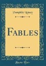 Pamphile Lemay - Fables (Classic Reprint)