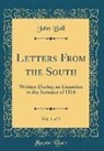 John Bull - Letters From the South, Vol. 1 of 2