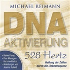 Michael Reimann - DNA-Aktivierung [528 Hertz], 1 Audio-CD (Hörbuch)