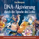 Eva Marquez - DNA-Aktivierung durch die Sprache des Lichts, Audio-CD (Audio book)