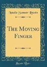 Natalie Sumner Lincoln - The Moving Finger (Classic Reprint)