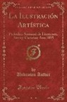 Unknown Author - La Ilustración Artística, Vol. 4
