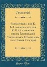 Oesterreich Oesterreich - Schematismus der K. K. Landwehr und der K. K. Gendarmerie der im Reichsrathe Vertretenen Königreiche und Länder Fur 1906 (Classic Reprint)