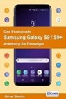 Rainer Gievers - Das Praxisbuch Samsung Galaxy S9 / S9+ - Anleitung für Einsteiger