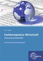 The Feist, Theo Feist, Viktor Lüpertz - Fachkompetenz Wirtschaft - Steuerung und Kontrolle Kaufmännische Berufskolleg II