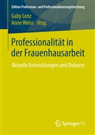 Gab Lenz, Gaby Lenz, Gab Lenz (Prof. Dr.), Gaby Lenz (Prof. Dr.), Weiss, Weiss... - Professionalität in der Frauenhausarbeit