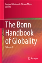 Ludge Kühnhardt, Ludger Kühnhardt, Mayer, Mayer, Tilman Mayer - The Bonn Handbook of Globality - Volumes 1 and 2