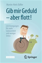Martin-Niels Däfler - Gib mir Geduld - aber flott!
