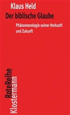 Klaus Held - Der biblische Glaube