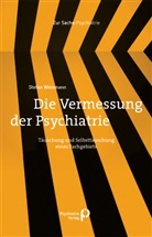 Stefan Weinmann - Die Vermessung der Psychiatrie