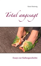 Karin Hartewig - Total angesagt