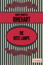 Mary Roberts Rinehart - Die rote Lampe