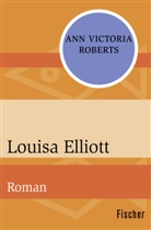 Ann V. Roberts, Ann Victoria Roberts - Louisa Elliott