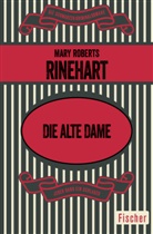 Mary Roberts Rinehart - Die alte Dame