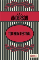 J R L Anderson, J. R. L. Anderson - Tod beim Festival