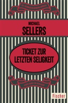 Michael Sellers - Ticket zur letzten Seligkeit