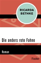 Ricarda Bethke - Die anders rote Fahne