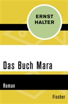 Ernst Halter - Das Buch Mara