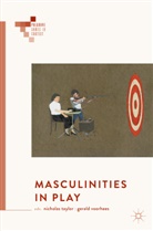 Nichola Taylor, Nicholas Taylor, Voorhees, Voorhees, Gerald Voorhees - Masculinities in Play