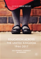 Rober McCloy, Robert McCloy - Education Across the United Kingdom 1944-2017