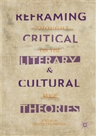 Nicolett Pireddu, Nicoletta Pireddu - Reframing Critical, Literary, and Cultural Theories