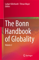 Ludge Kühnhardt, Ludger Kühnhardt, Mayer, Mayer, Tilman Mayer - The Bonn Handbook of Globality
