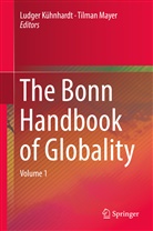 Ludge Kühnhardt, Ludger Kühnhardt, Mayer, Mayer, Tilman Mayer - The Bonn Handbook of Globality