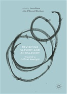Laur Brace, Laura Brace, O'Connell Davidson, O'Connell Davidson, Julia O'Connell Davidson - Revisiting Slavery and Antislavery